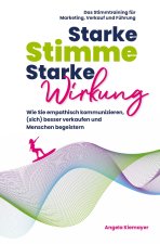 Starke Stimme, Starke Wirkung