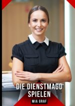Die Dienstmagd spielen