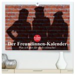 Der Freundinnen-Kalender. Was ich mir für dich wünsche! (hochwertiger Premium Wandkalender 2026 DIN A2 quer), Kunstdruck in Hochglanz
