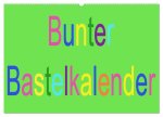 Bunter Bastelkalender (Wandkalender 2026 DIN A2 quer), CALVENDO Monatskalender