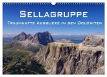 Sellagruppe - Traumhafte Ausblicke in den Dolomiten (Wandkalender 2026 DIN A3 quer), CALVENDO Monatskalender