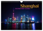 Shanghai - faszinierende Facetten (Wandkalender 2026 DIN A4 quer), CALVENDO Monatskalender