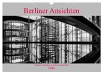 Berliner Ansichten in Schwarz und Weiß (Wandkalender 2026 DIN A3 quer), CALVENDO Monatskalender
