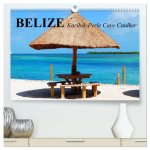 Belize. Karibik-Perle Caye Caulker (hochwertiger Premium Wandkalender 2026 DIN A2 quer), Kunstdruck in Hochglanz