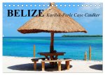 Belize. Karibik-Perle Caye Caulker (Tischkalender 2026 DIN A5 quer), CALVENDO Monatskalender
