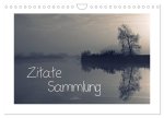 Zitate - Sammlung (Wandkalender 2026 DIN A4 quer), CALVENDO Monatskalender