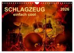 Schlagzeug - einfach cool (Wandkalender 2026 DIN A4 quer), CALVENDO Monatskalender