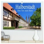 Halberstadt - Das Tor zum Harz (hochwertiger Premium Wandkalender 2026 DIN A2 quer), Kunstdruck in Hochglanz