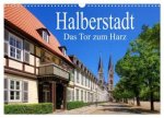 Halberstadt - Das Tor zum Harz (Wandkalender 2026 DIN A3 quer), CALVENDO Monatskalender