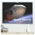 Space Shuttle. Impressionen aus der Raumfahrt (hochwertiger Premium Wandkalender 2026 DIN A2 quer), Kunstdruck in Hochglanz