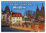 Das Jahr an der Elbe in Meißen (Tischkalender 2026 DIN A5 quer), CALVENDO Monatskalender