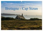 Bretagne - Cap Sizun (Wandkalender 2026 DIN A2 quer), CALVENDO Monatskalender