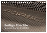 Heiligs Blechle - Porsche-Ikonen im Detail (Tischkalender 2026 DIN A5 quer), CALVENDO Monatskalender