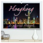 Hongkong, die pulsierende Metropole (hochwertiger Premium Wandkalender 2026 DIN A2 quer), Kunstdruck in Hochglanz