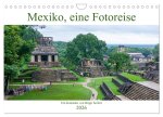 Mexiko, eine Fotoreise (Wandkalender 2026 DIN A4 quer), CALVENDO Monatskalender