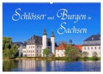 Schlösser und Burgen in Sachsen (Wandkalender 2026 DIN A2 quer), CALVENDO Monatskalender