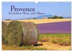 Provence - Zwischen Meer und Alpen (Wandkalender 2026 DIN A3 quer), CALVENDO Monatskalender
