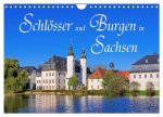 Schlösser und Burgen in Sachsen (Wandkalender 2026 DIN A4 quer), CALVENDO Monatskalender