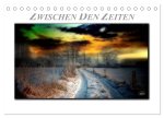 Zwischen den Zeiten - Zeiten der Ruhe und Entspannung (Tischkalender 2026 DIN A5 quer), CALVENDO Monatskalender