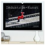 Industrie-Kunst 2026 (hochwertiger Premium Wandkalender 2026 DIN A2 quer), Kunstdruck in Hochglanz