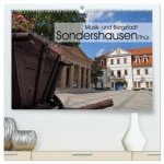 Musik- und Bergstadt Sondershausen/Thüringen (hochwertiger Premium Wandkalender 2026 DIN A2 quer), Kunstdruck in Hochglanz