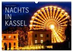 Nachts in Kassel (Wandkalender 2026 DIN A3 quer), CALVENDO Monatskalender