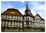 Fachwerk in Nordhessen (Wandkalender 2026 DIN A4 quer), CALVENDO Monatskalender