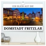 Ein Blick auf Fritzlar (hochwertiger Premium Wandkalender 2026 DIN A2 quer), Kunstdruck in Hochglanz