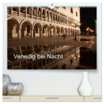 Venedig bei Nacht (hochwertiger Premium Wandkalender 2026 DIN A2 quer), Kunstdruck in Hochglanz
