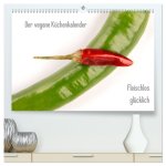 Der vegane Küchenkalender (hochwertiger Premium Wandkalender 2026 DIN A2 quer), Kunstdruck in Hochglanz