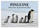 Pinguine - Watscheln im festlichen Kleid (Tischkalender 2026 DIN A5 quer), CALVENDO Monatskalender