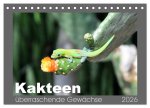 Kakteen - überraschende Gewächse (Tischkalender 2026 DIN A5 quer), CALVENDO Monatskalender