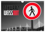 Schwarz - Weiß - Rot (Wandkalender 2026 DIN A4 quer), CALVENDO Monatskalender