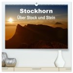 Stockhorn - Über Stock und Stein (hochwertiger Premium Wandkalender 2026 DIN A2 quer), Kunstdruck in Hochglanz