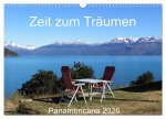 Zeit zum Träumen - Panamericana 2026 (Wandkalender 2026 DIN A3 quer), CALVENDO Monatskalender