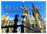 REGENSBURG - Impressionen (Wandkalender 2026 DIN A3 quer), CALVENDO Monatskalender