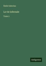 La vie infernale