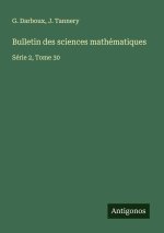 Bulletin des sciences mathématiques