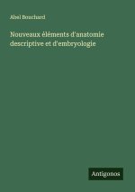 Nouveaux éléments d'anatomie descriptive et d'embryologie