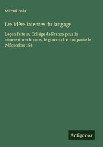 Les idées latentes du langage