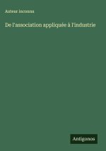 De l'association appliquée ? l'industrie