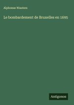 Le bombardement de Bruxelles en 1695