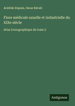 Flore médicale usuelle et industrielle du XIXe si?cle