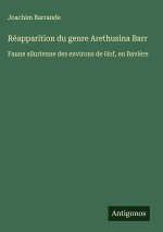 Réapparition du genre Arethusina Barr