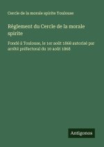 R?glement du Cercle de la morale spirite
