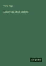 Les rayons et les ombres