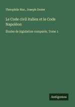 Le Code civil italien et le Code Napoléon