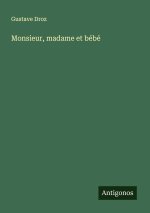Monsieur, madame et bébé