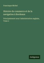 Histoire du commerce et de la navigation ? Bordeaux