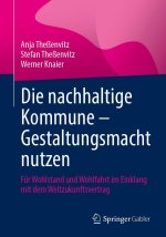 Die nachhaltige Kommune - Gestaltungsmacht nutzen